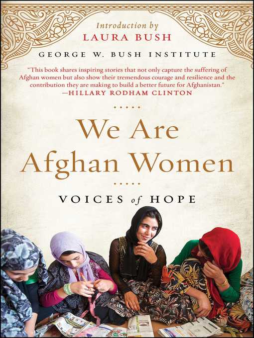 Title details for We Are Afghan Women by George W. Bush Institute - Wait list